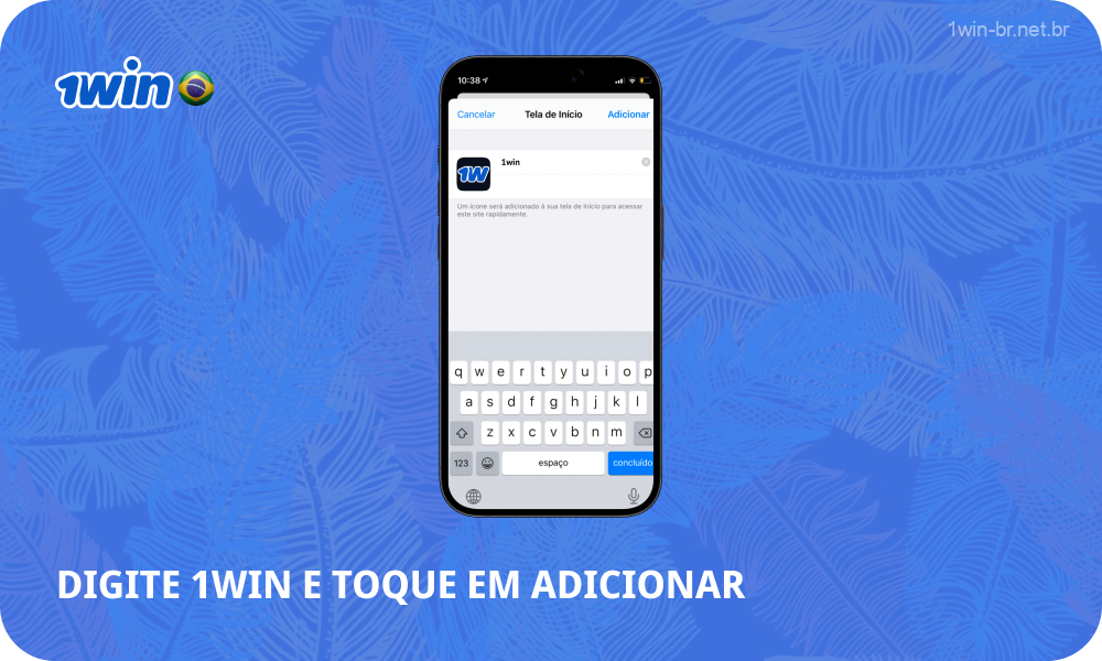 Digite o nome do aplicativo 1win e clique no botão adicionar para obter acesso rápido ao cassino na tela principal do seu smartphone