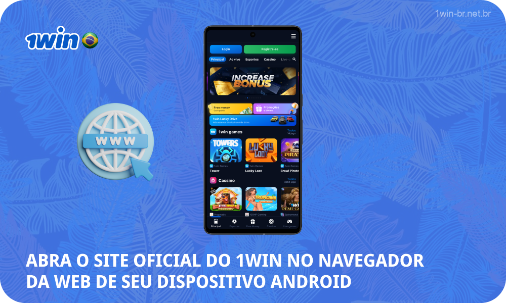 Para baixar o aplicativo móvel 1win Brasil, abra o site oficial através de um navegador em seu dispositivo Android